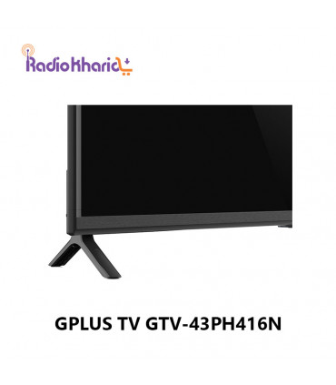 خرید تلویزیون جی پلاس 43 اینچ GTV-43PH416N قیمت فوق العاده ( با ارسال و مشاوره صوتی رایگان ) در رادیو خرید