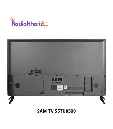 خرید تلویزیون سام مدل 55TU8500 قیمت فوق العاده نمایندگی رسمی ( با ارسال و مشاوره صوتی رایگان ) در رادیو خرید